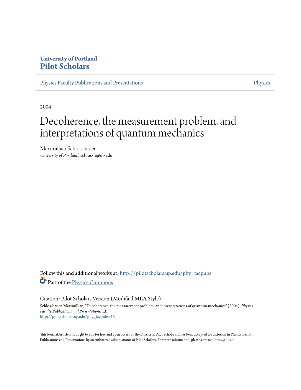 Decoherence, the Measurement Problem, and Interpretations of Quantum Mechanics Maximillian Schlosshauer University of Portland, Schlossh@Up.Edu