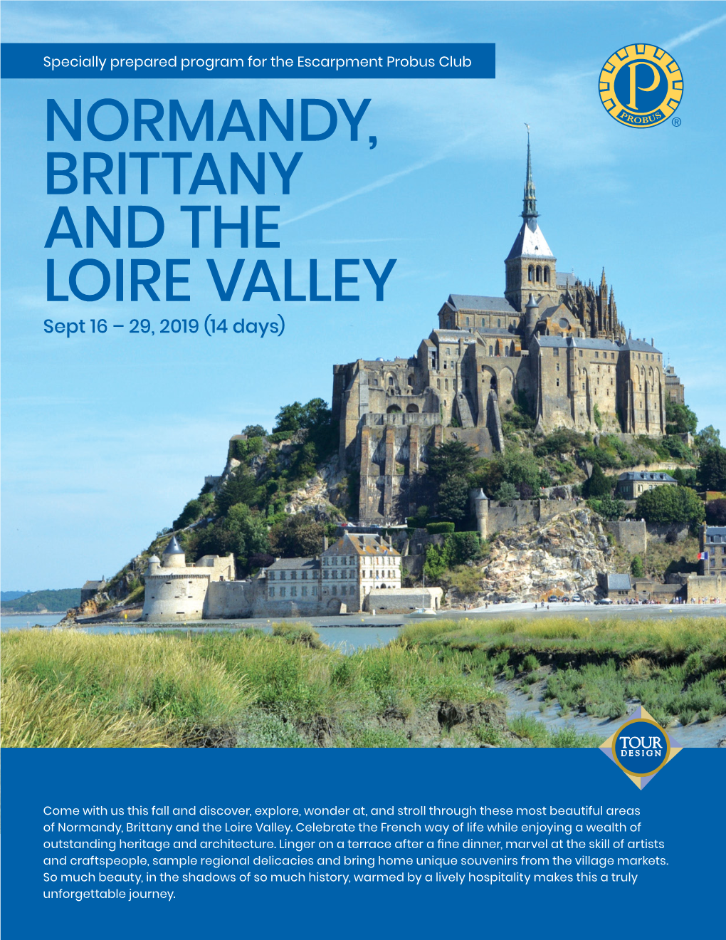 NORMANDY, BRITTANY and the LOIRE VALLEY Sept 16 – 29, 2019 (14 Days)