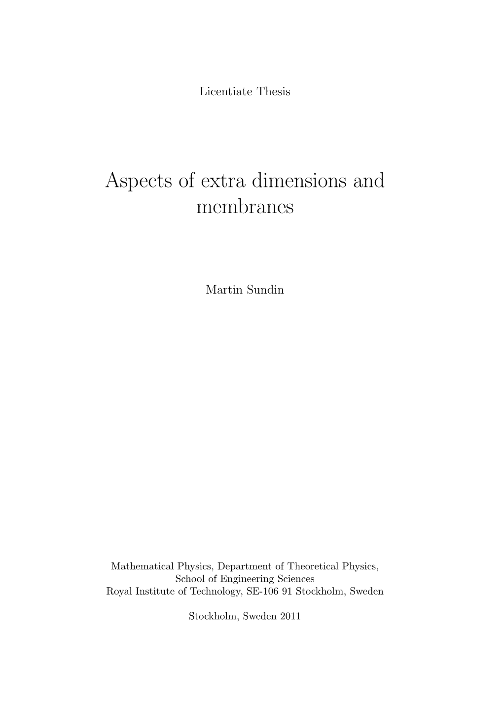 Aspects of Extra Dimensions and Membranes