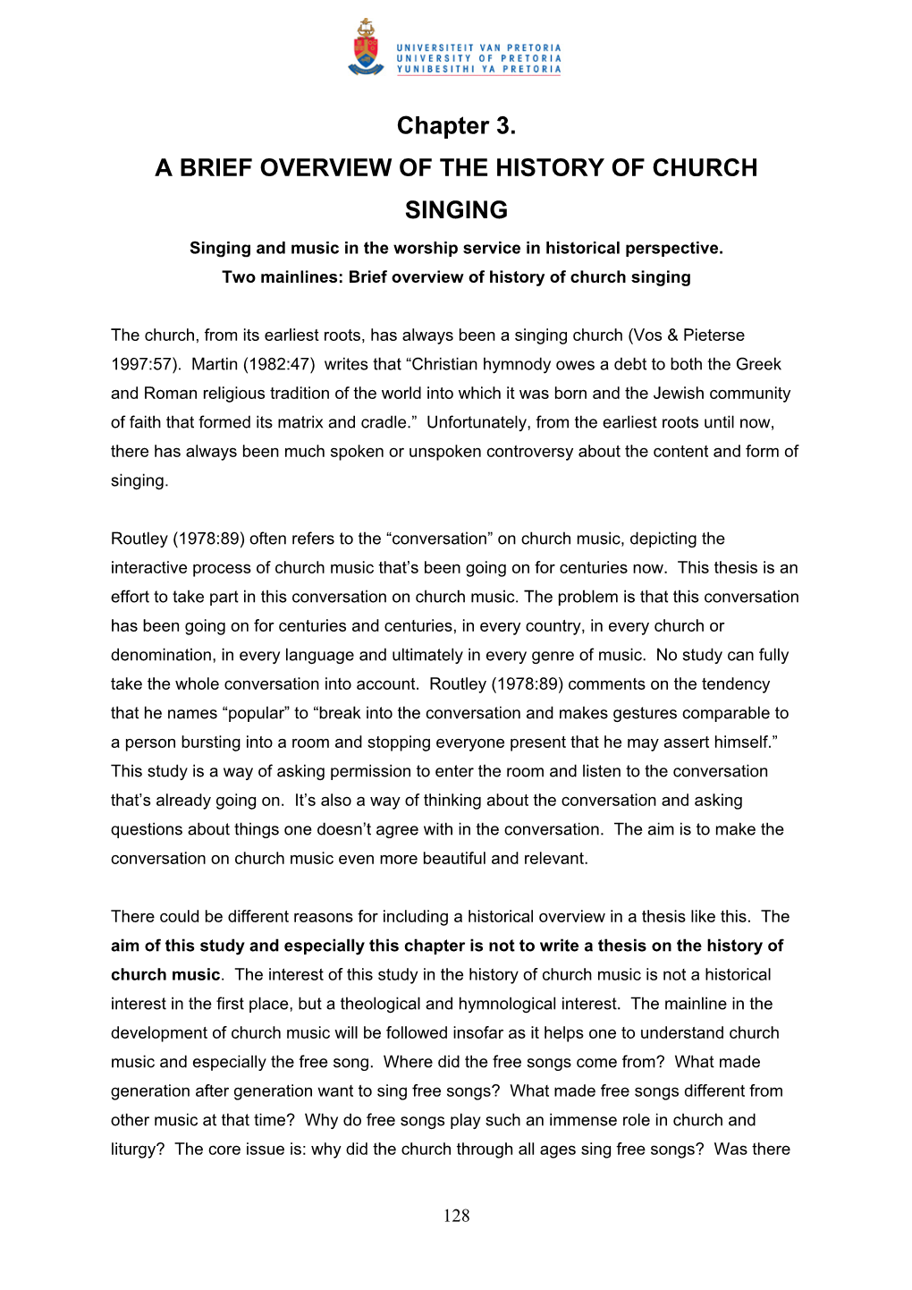 Chapter 3. a BRIEF OVERVIEW of the HISTORY of CHURCH SINGING Singing and Music in the Worship Service in Historical Perspective