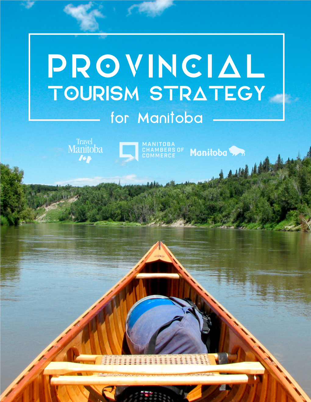 PROVINCIAL TOURISM STRATEGY for Manitoba