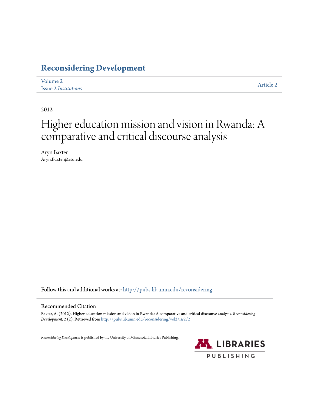 Higher Education Mission and Vision in Rwanda: a Comparative and Critical Discourse Analysis Aryn Baxter Aryn.Baxter@Asu.Edu