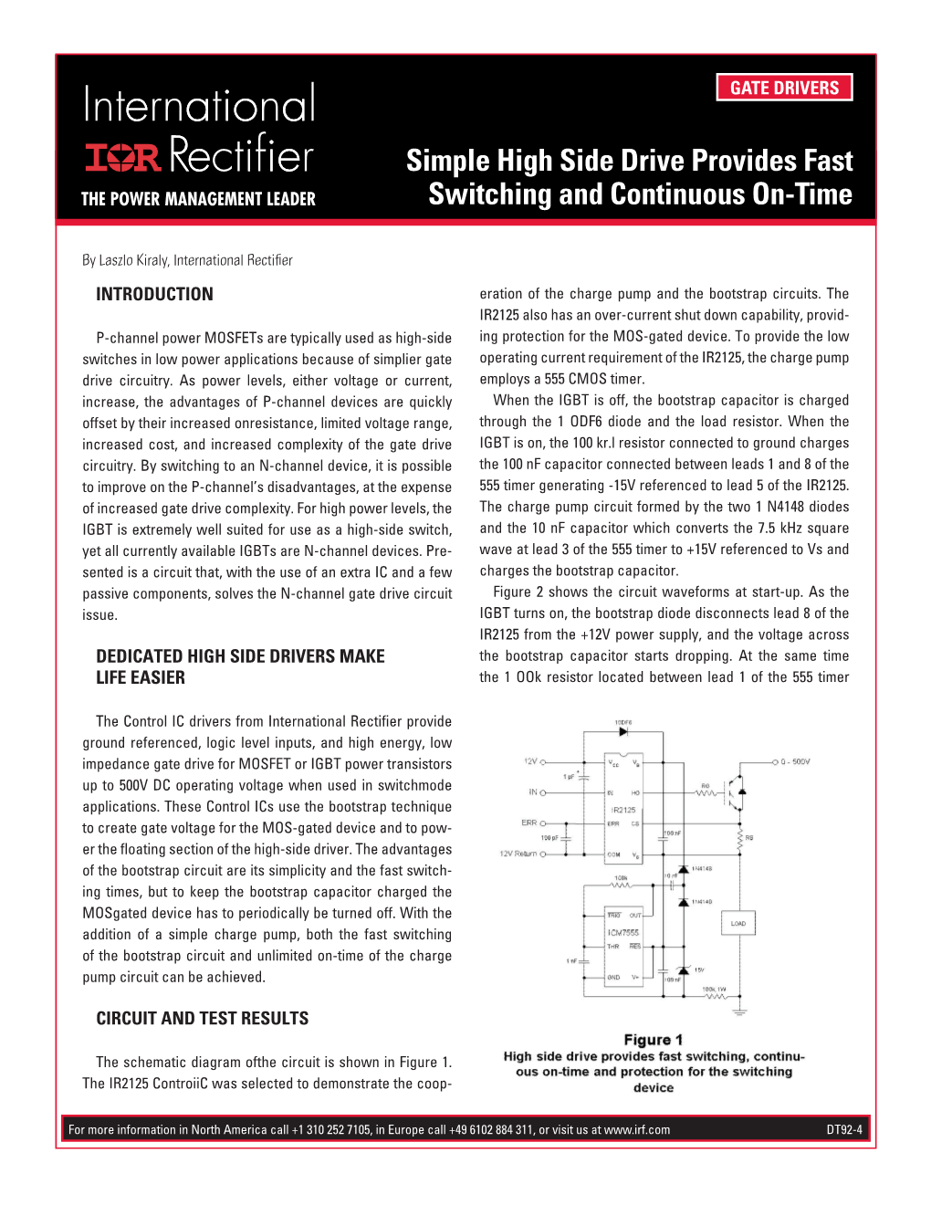 Simple High Side Drive Provides Fast Switching and Continuous On-Time