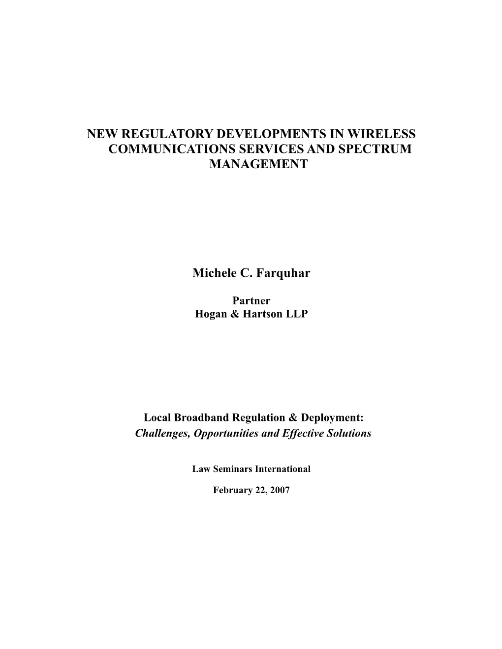 New Regulatory Developments in Wireless Communications Services and Spectrum Management