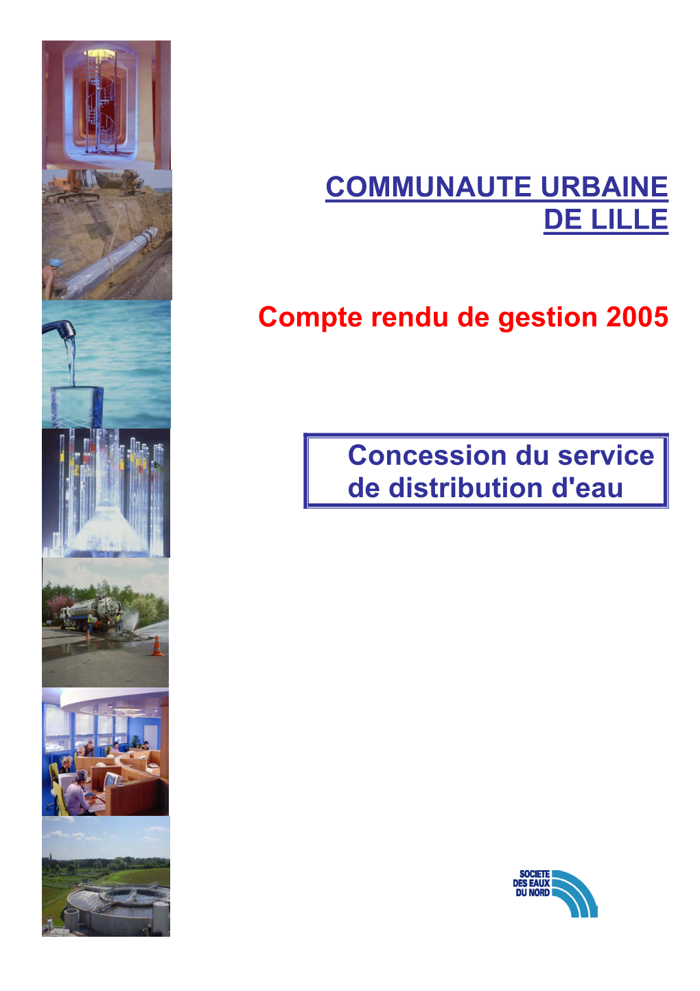 COMMUNAUTE URBAINE DE LILLE Compte Rendu De Gestion 2005