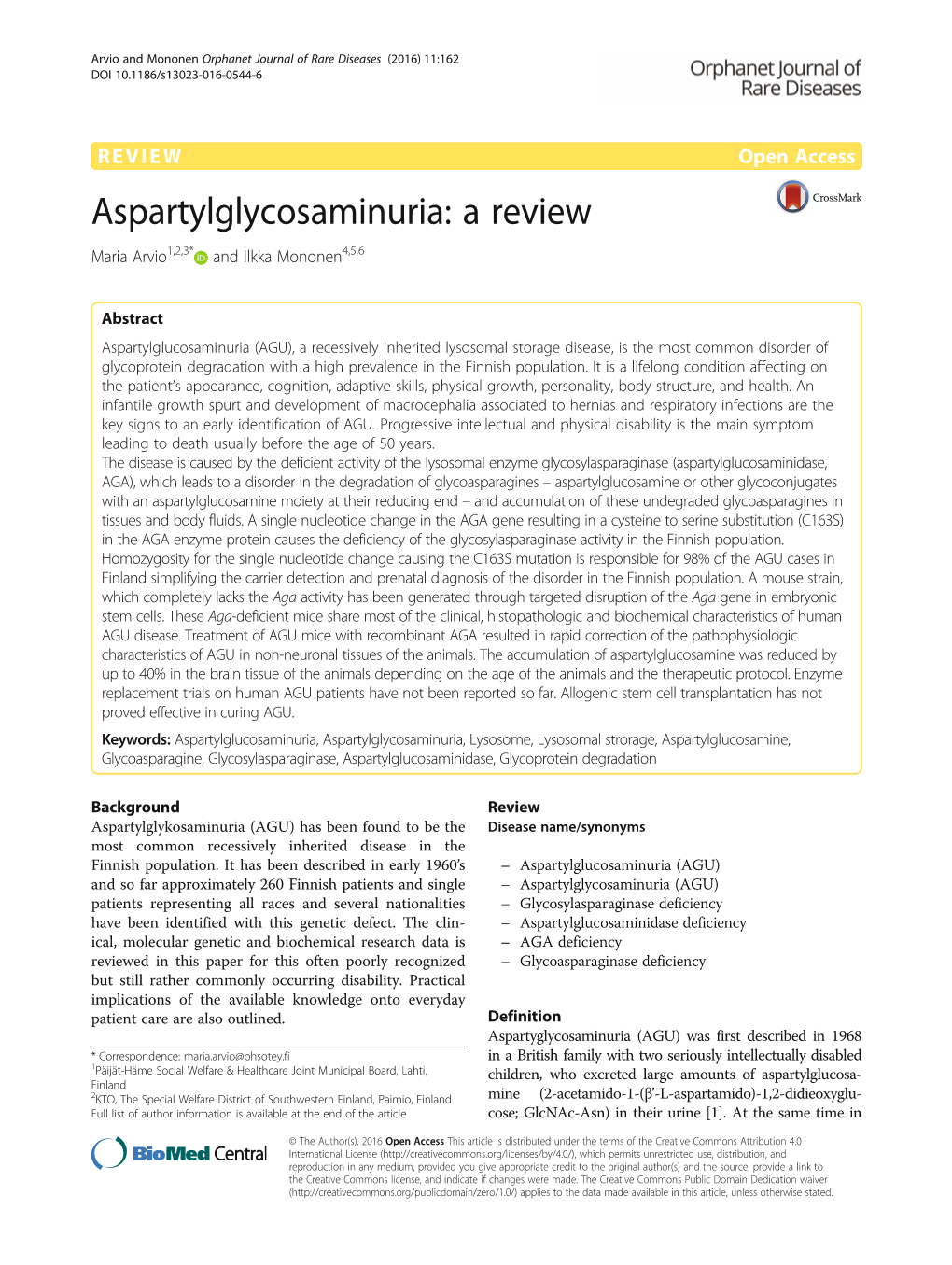 Aspartylglycosaminuria: a Review Maria Arvio1,2,3* and Ilkka Mononen4,5,6