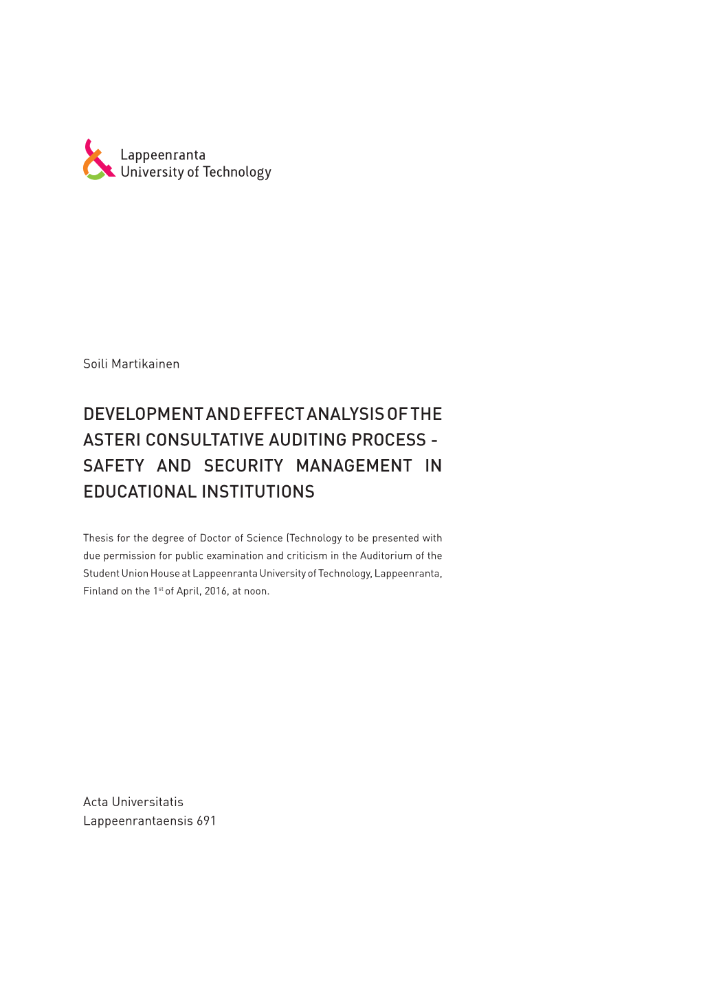 Development and Effect Analysis of the Asteri Consultative Auditing Process - Safety and Security Management in Educational Institutions