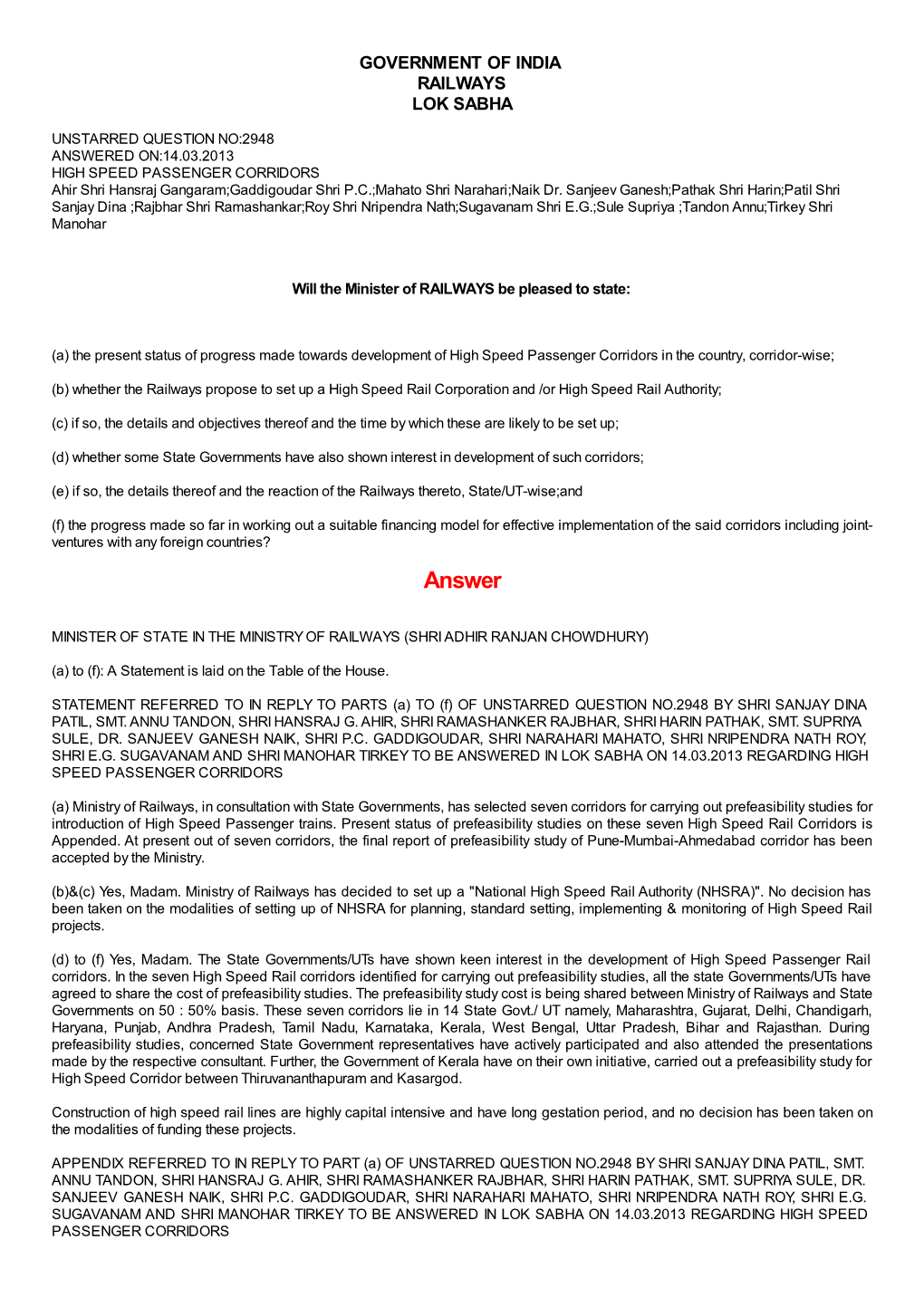 ANSWERED ON:14.03.2013 HIGH SPEED PASSENGER CORRIDORS Ahir Shri Hansraj Gangaram;Gaddigoudar Shri P.C.;Mahato Shri Narahari;Naik Dr