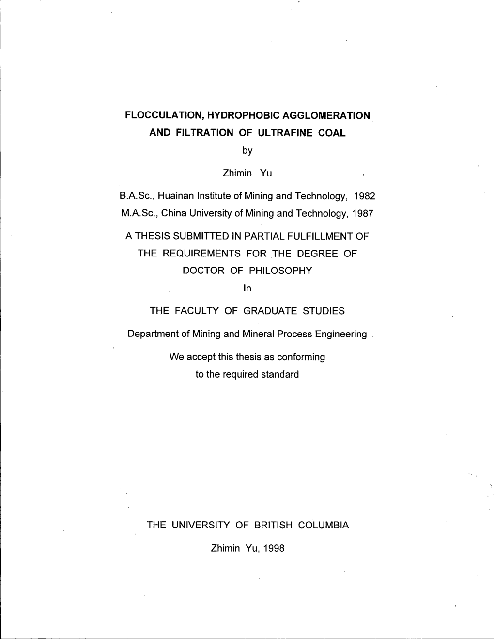 FLOCCULATION, HYDROPHOBIC AGGLOMERATION and FILTRATION of ULTRAFINE COAL By