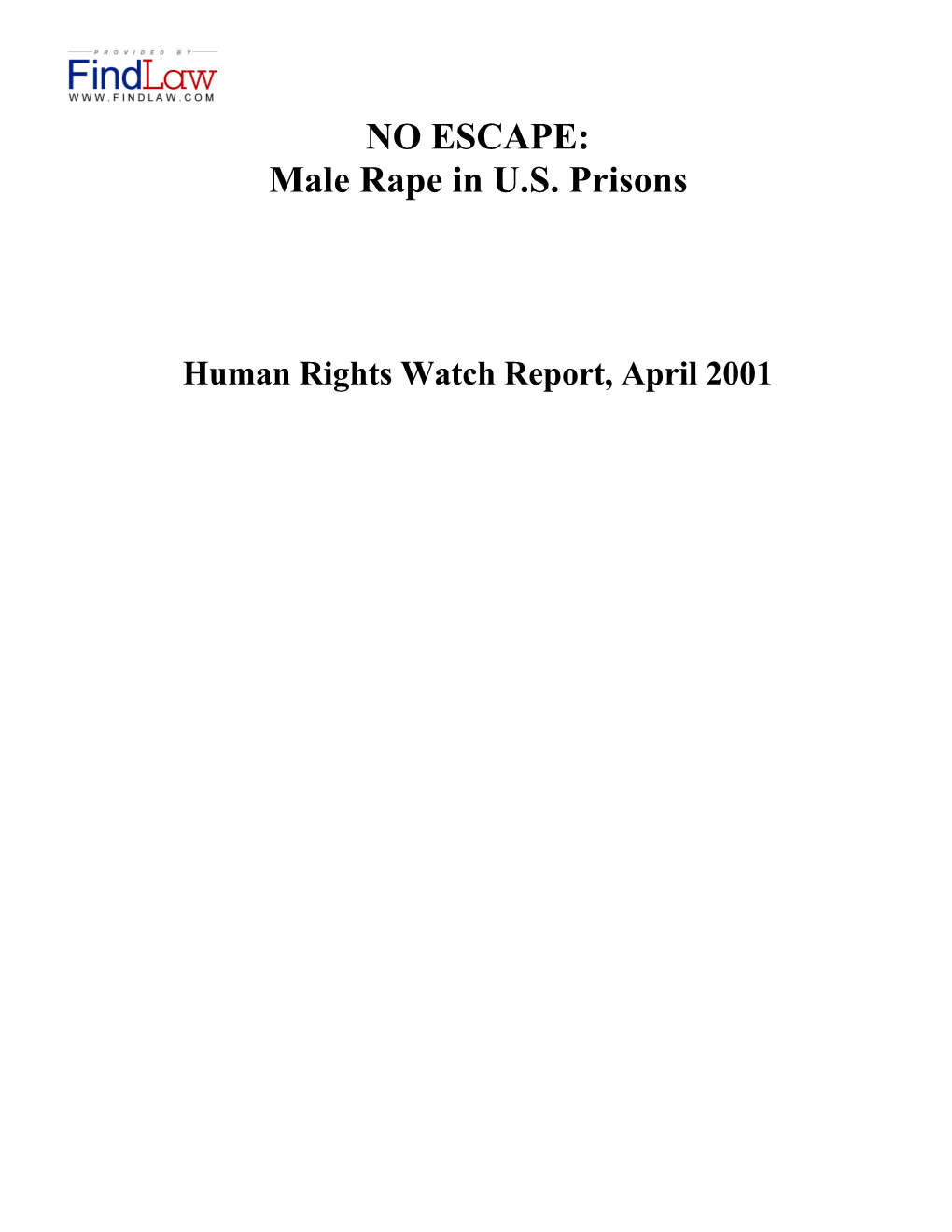 NO ESCAPE: Male Rape in U.S. Prisons