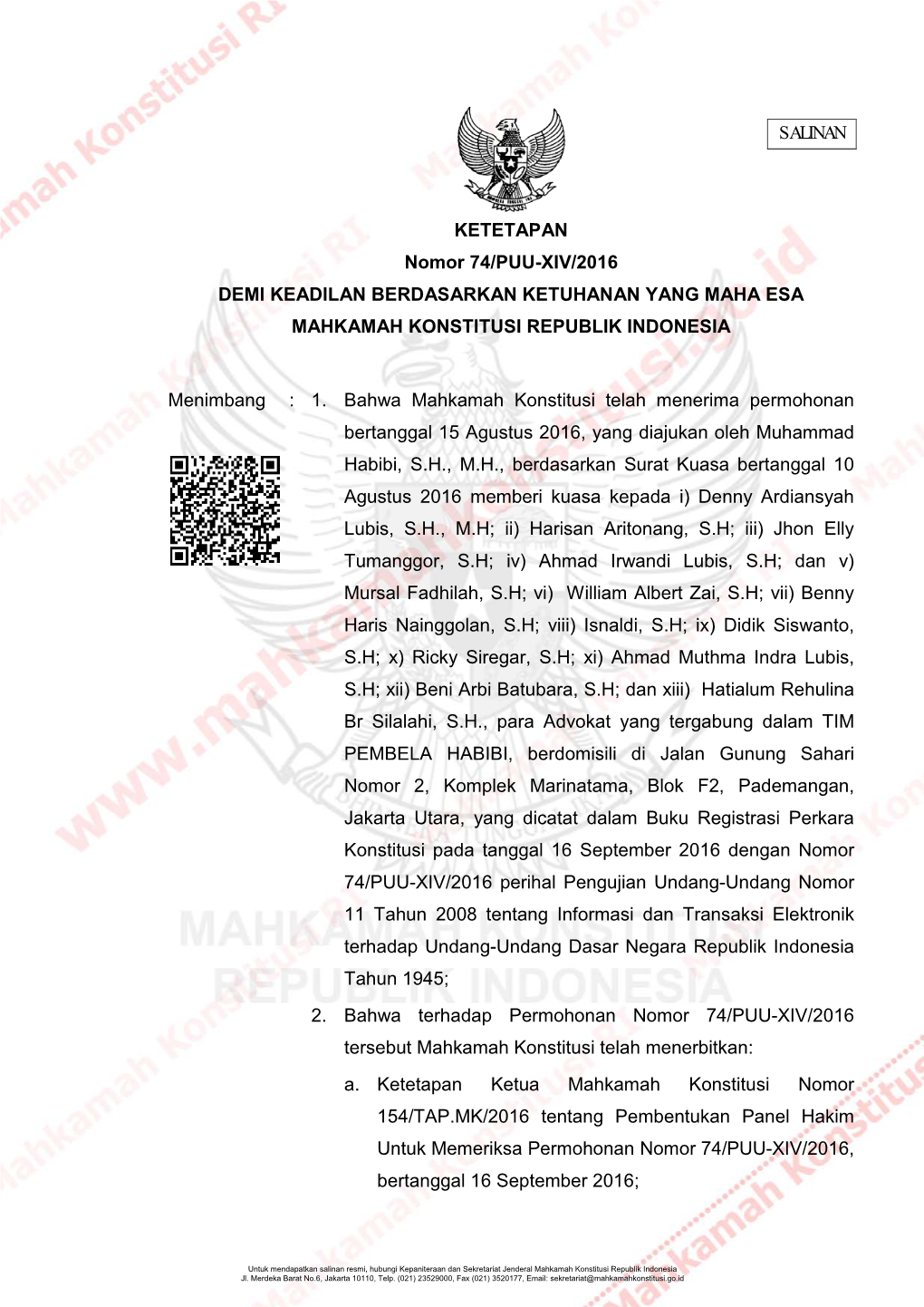 KETETAPAN KETETAPAN Nomor 74/PUU-XIV/2016 DEMI KEADILAN BERDASARKAN KETUHANAN YANG MAHA ESA MAHKAMAH KONSTITUSI REPUBLIK INDONESIA