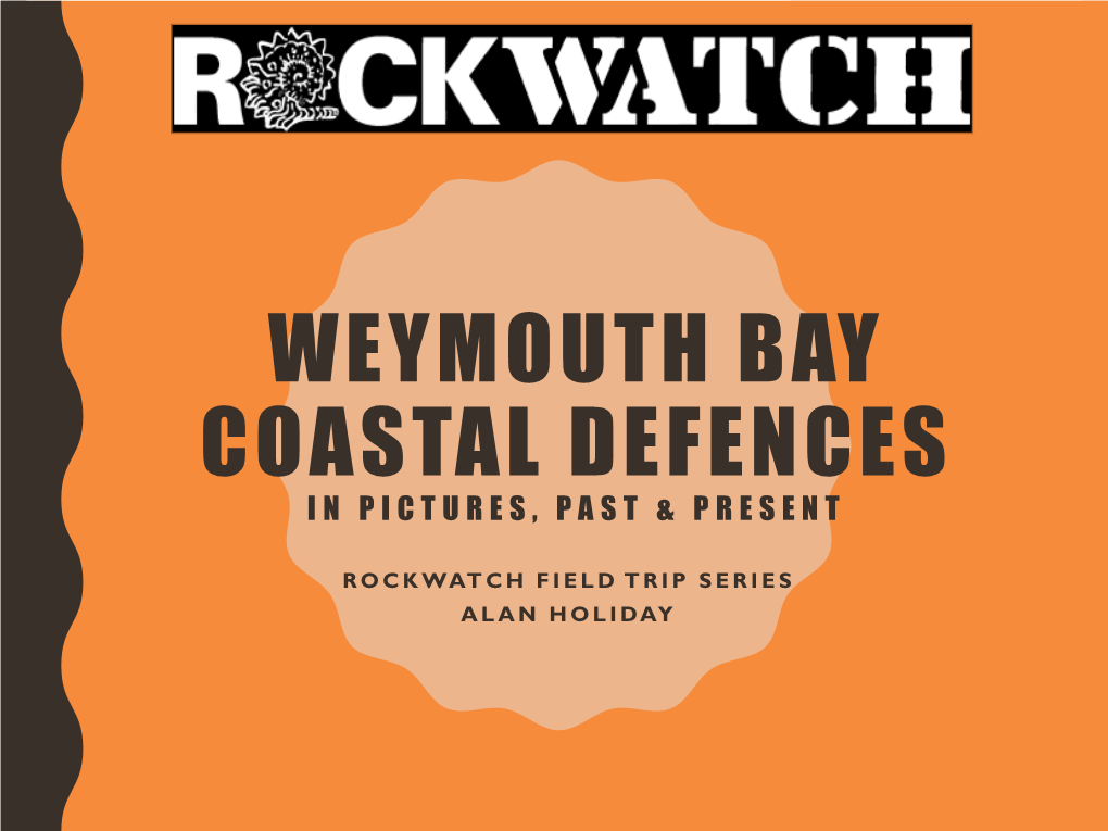 Weymouth Bay Coastal Defences in Pictures, Past And