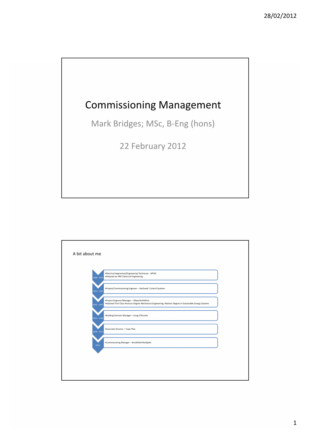 Commissioning Management Mark Bridges; Msc, B‐Eng (Hons)