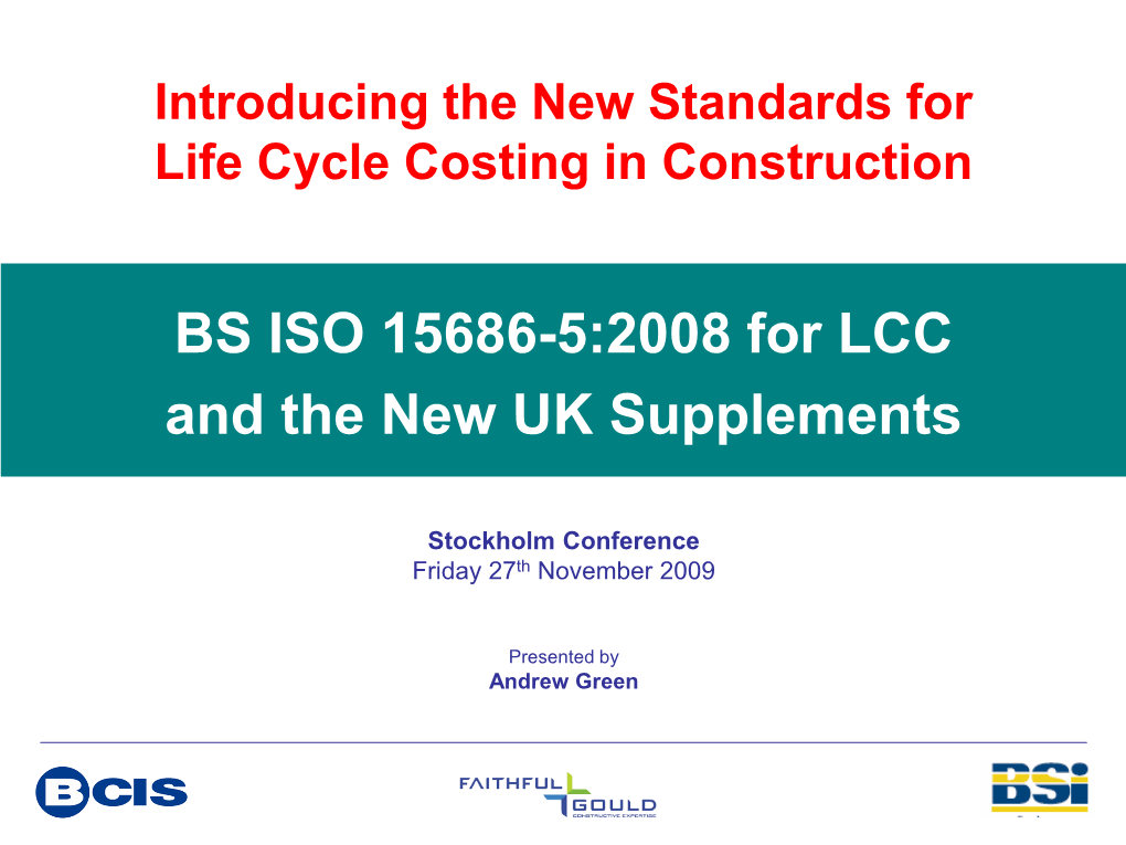 BS ISO 15686-5:2008 for LCC and the New UK Supplements