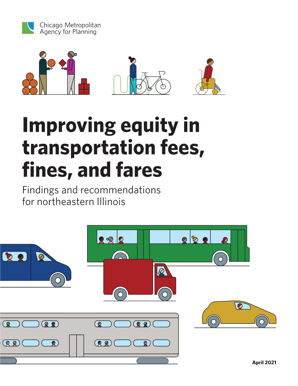 Improving Equity in Transportation Fees, Fines, and Fares Findings and Recommendations for Northeastern Illinois