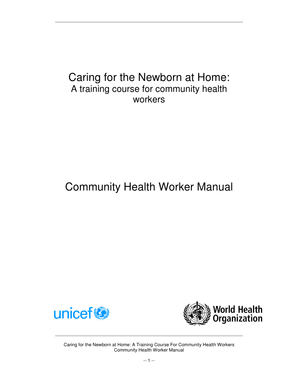 Caring for the Newborn at Home: Community Health Worker Manual