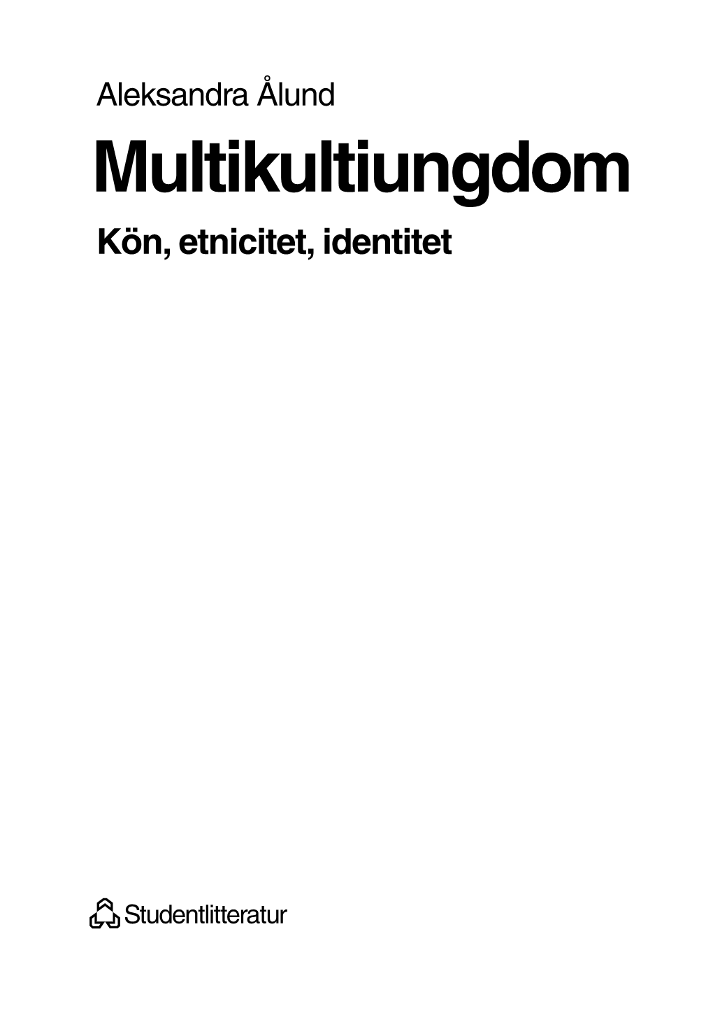 Multikultiungdom: Kön, Etnicitet, Identitet