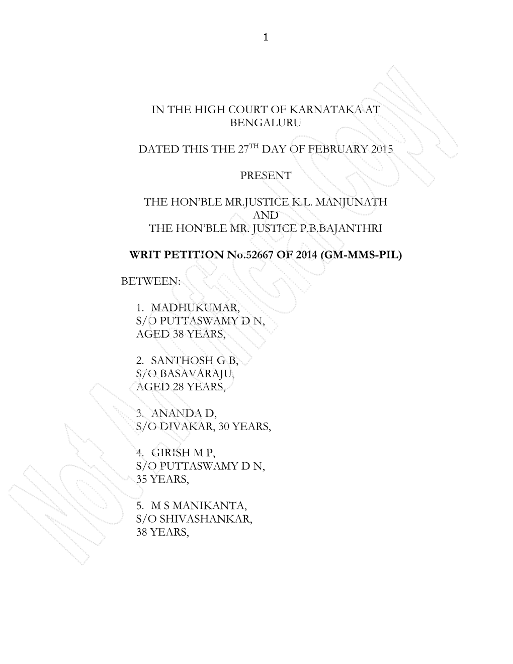 In the High Court of Karnataka at Bengaluru Dated This the 27Th Day of February 2015 Present the Hon'ble Mr.Justice K.L. Manju