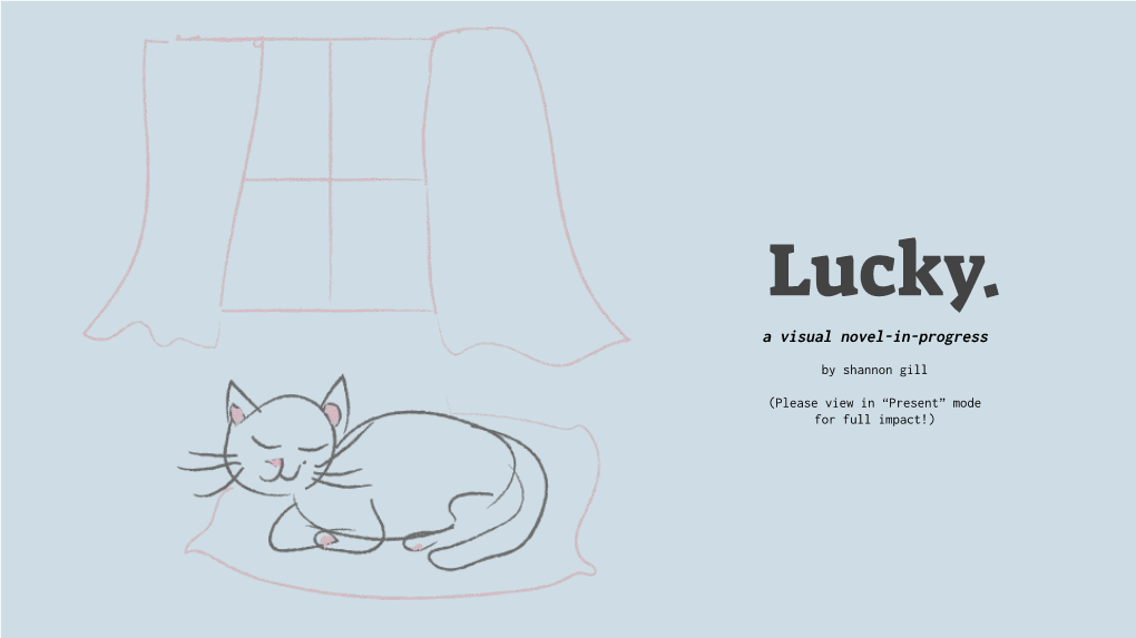 Lucky. a Visual Novel-In-Progress