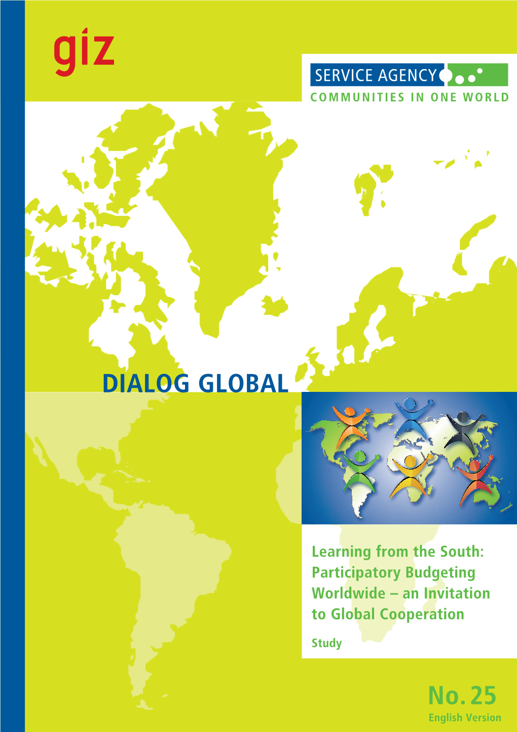 Participatory Budgeting Worldwide – an Invitation to Global Cooperation