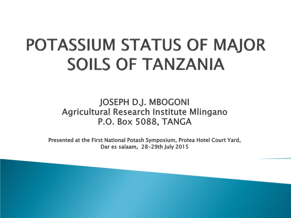 JOSEPH D.J. MBOGONI Agricultural Research Institute Mlingano P.O. Box 5088, TANGA