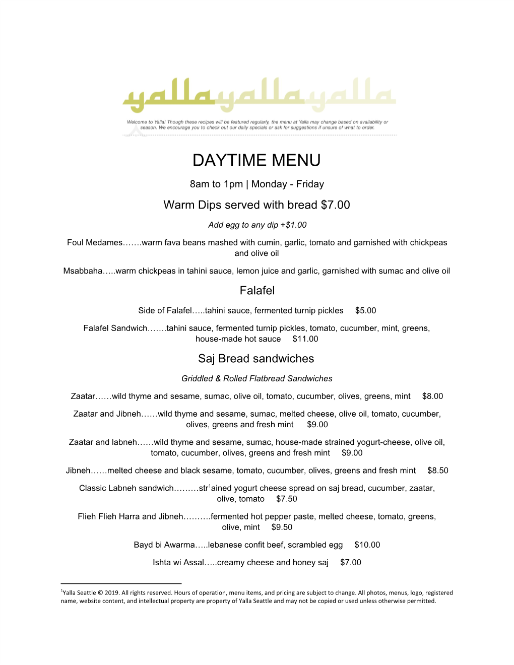 DAYTIME MENU 8Am to 1Pm | Monday - Friday Warm Dips Served with Bread $7.00