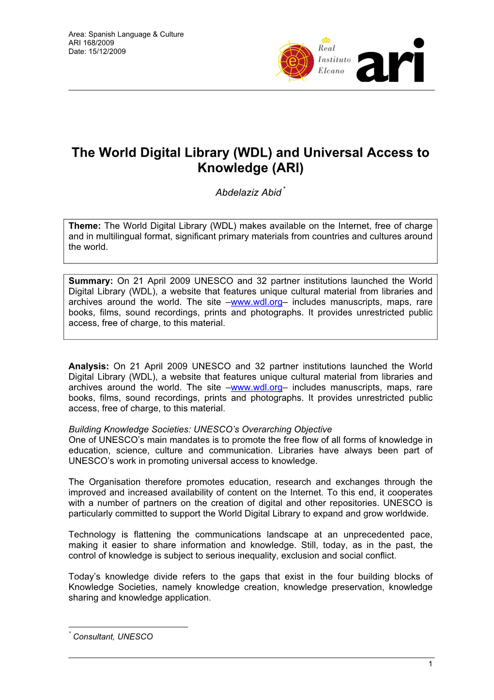 The World Digital Library (WDL) and Universal Access to Knowledge (ARI)