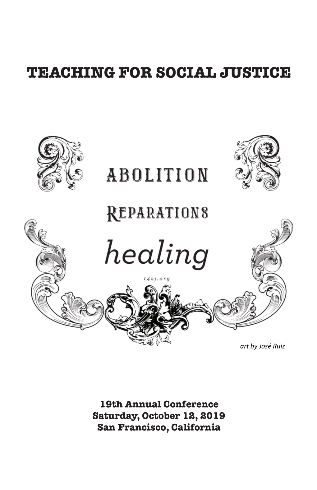 TEACHING for SOCIAL JUSTICE Abolition, Reparations & Healing