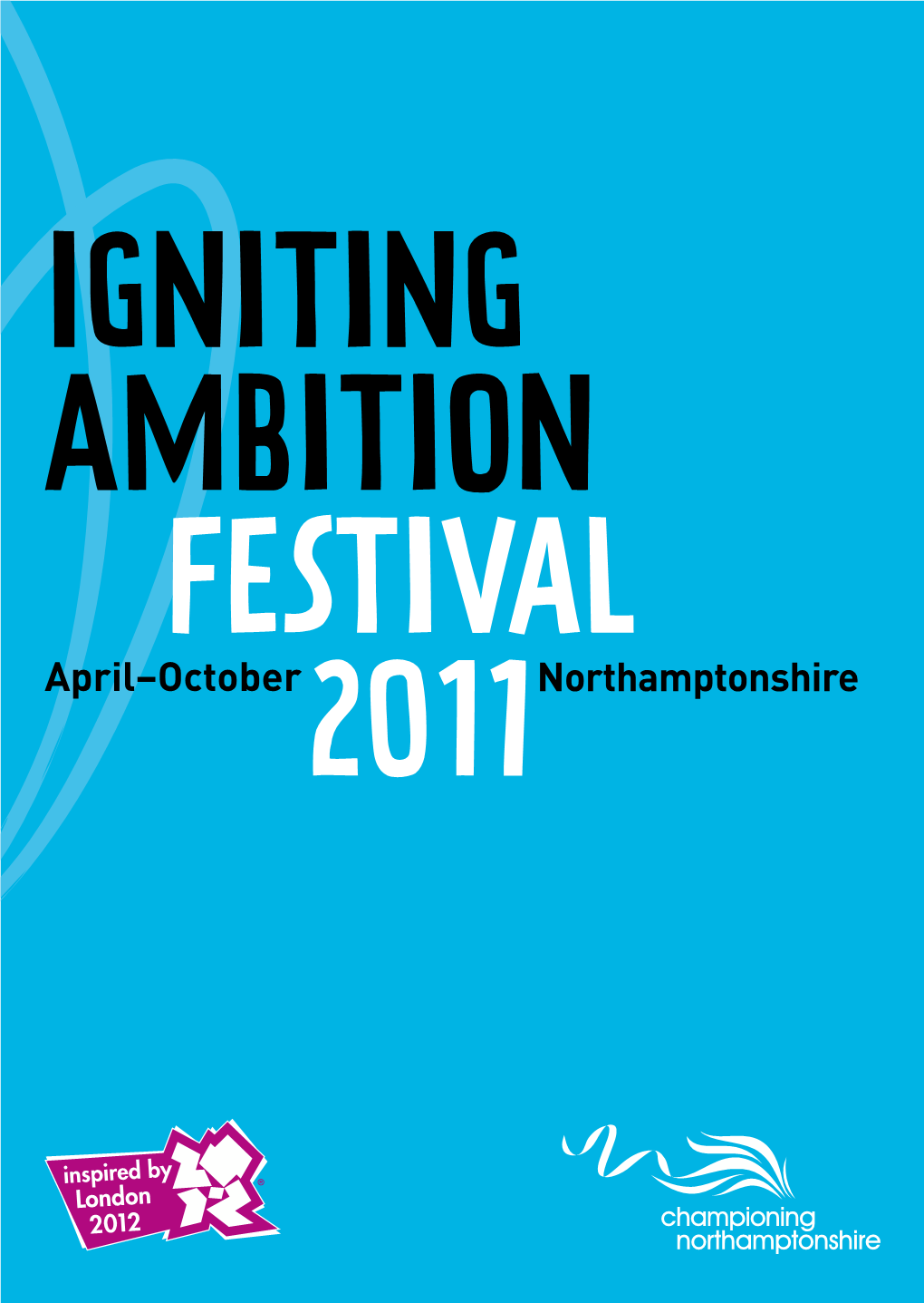 Igniting Ambition Festival 2011