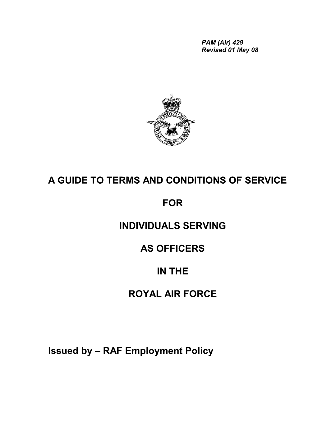 A Guide to Terms and Conditions of Service for Individuals Serving As Officers in the Royal Air Force