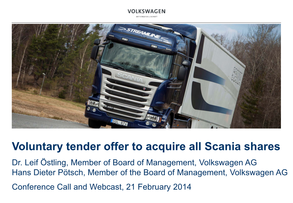 Voluntary Tender Offer to Acquire All Scania Shares Dr