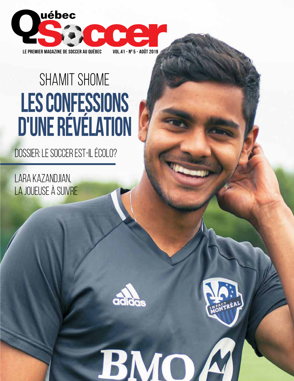 Shamit Shome Les Confessions D'une Révélation Dossier: Le Soccer Est-Il Écolo?
