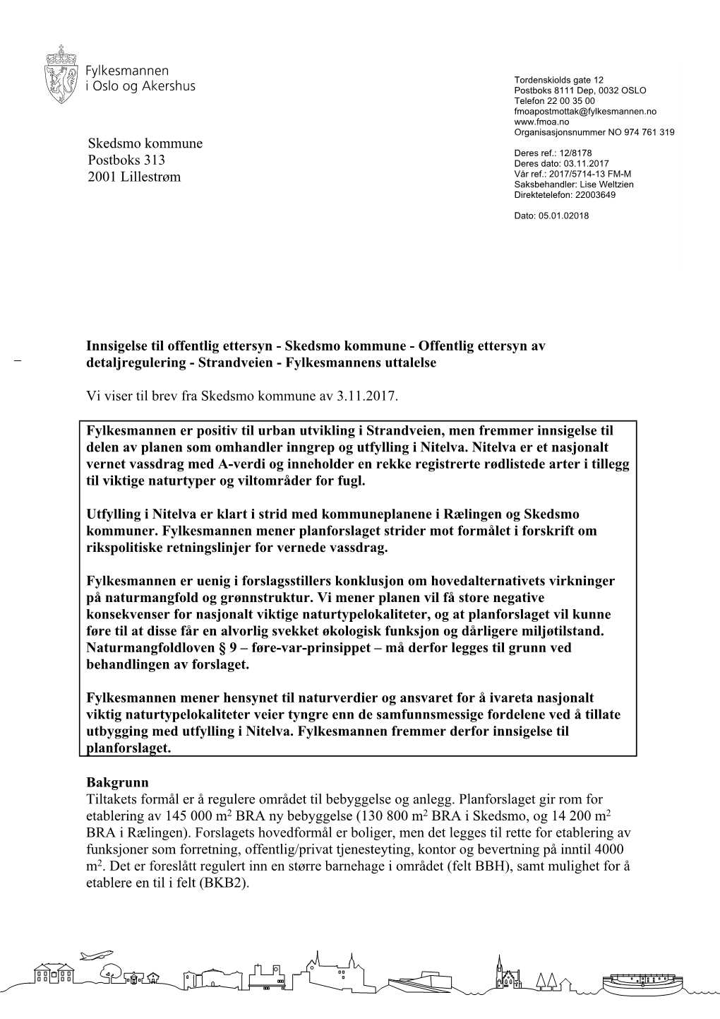 Innsigelse Til Offentlig Ettersyn - Skedsmo Kommune - Offentlig Ettersyn Av Detaljregulering - Strandveien - Fylkesmannens Uttalelse