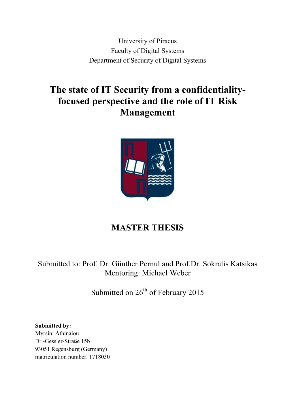 The State of IT Security from a Confidentiality- Focused Perspective and the Role of IT Risk Management