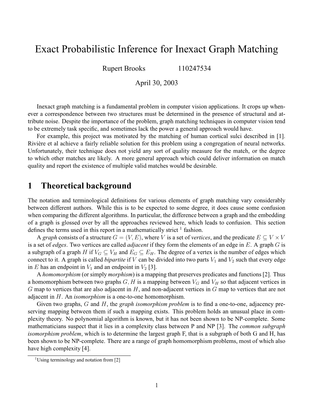 Exact Probabilistic Inference for Inexact Graph Matching