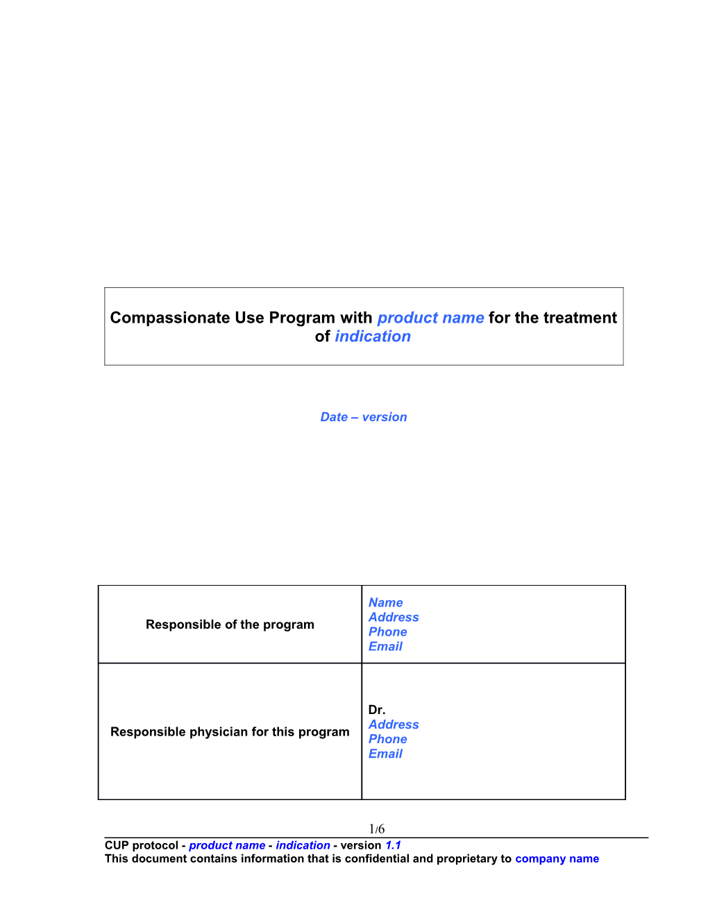 Medical Need Program with Product Name for Individual Patient Supply of Product Name For