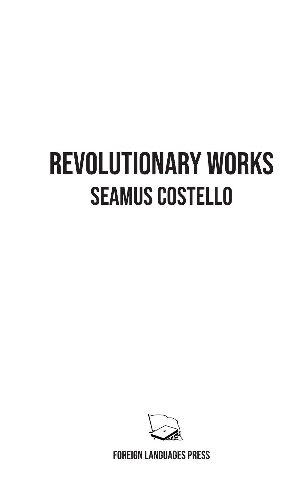 Revolutionary Works Seamus Costello