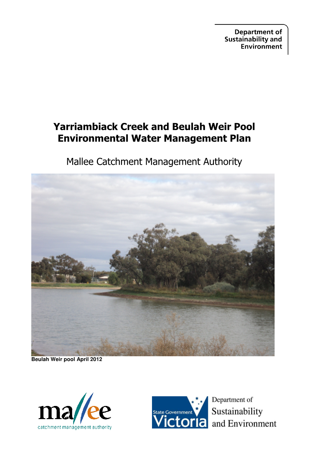 Yarriambiack Creek and Beulah Weir Pool Environmental Water Management Plan