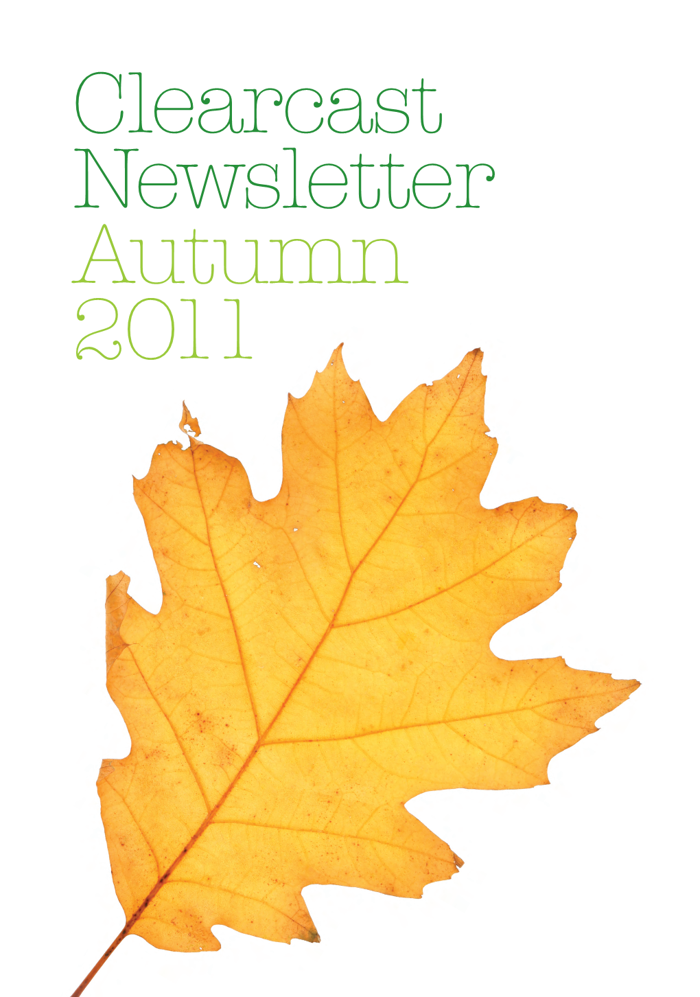 Clearcast Newsletter Autumn 2011 CLEARCAST NEWSLETTER INTRODUCTION AUTUMN 2011 Hello from Chris Mundy 4
