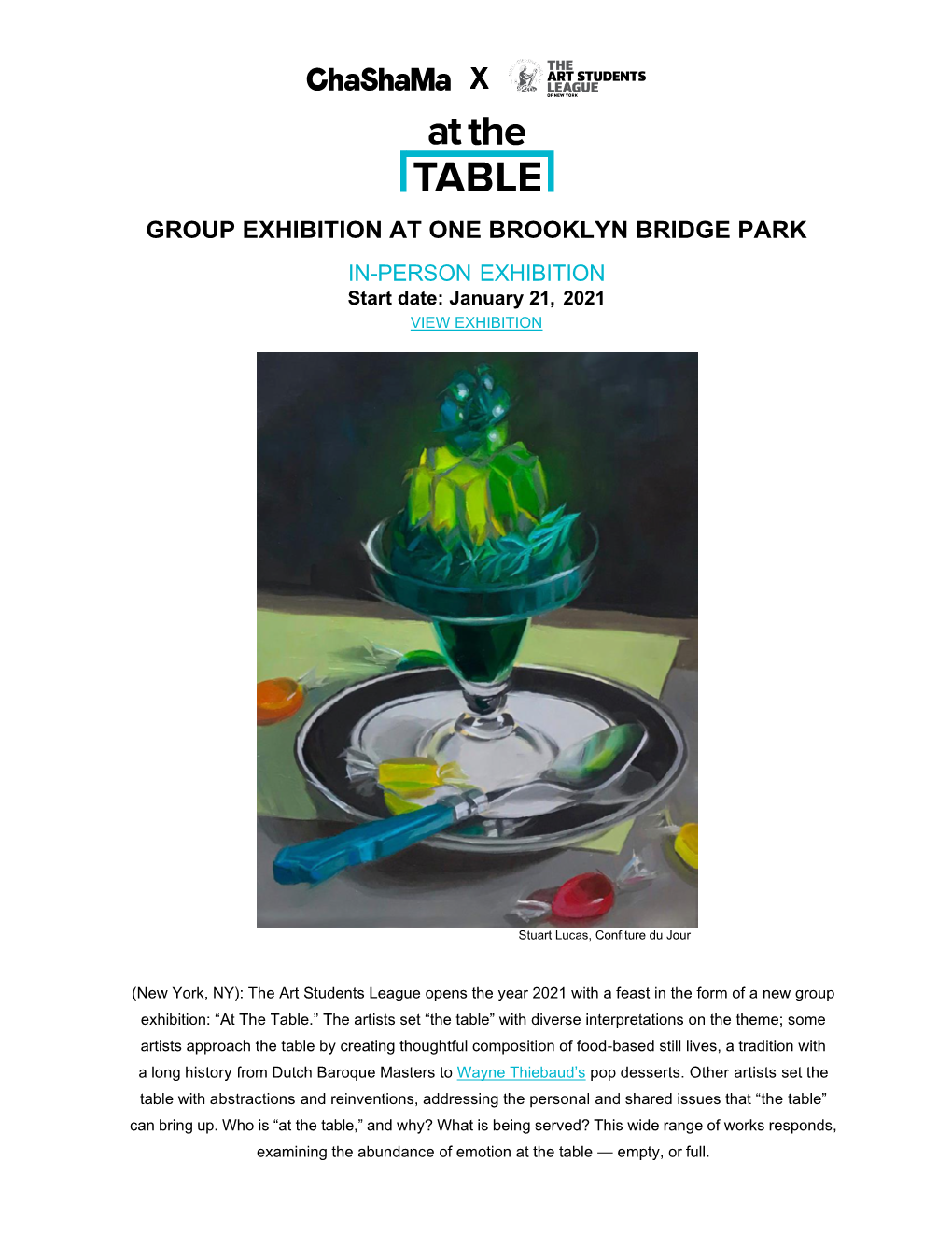 GROUP EXHIBITION at ONE BROOKLYN BRIDGE PARK IN-PERSON EXHIBITION Start Date: January 21, 2021 VIEW EXHIBITION