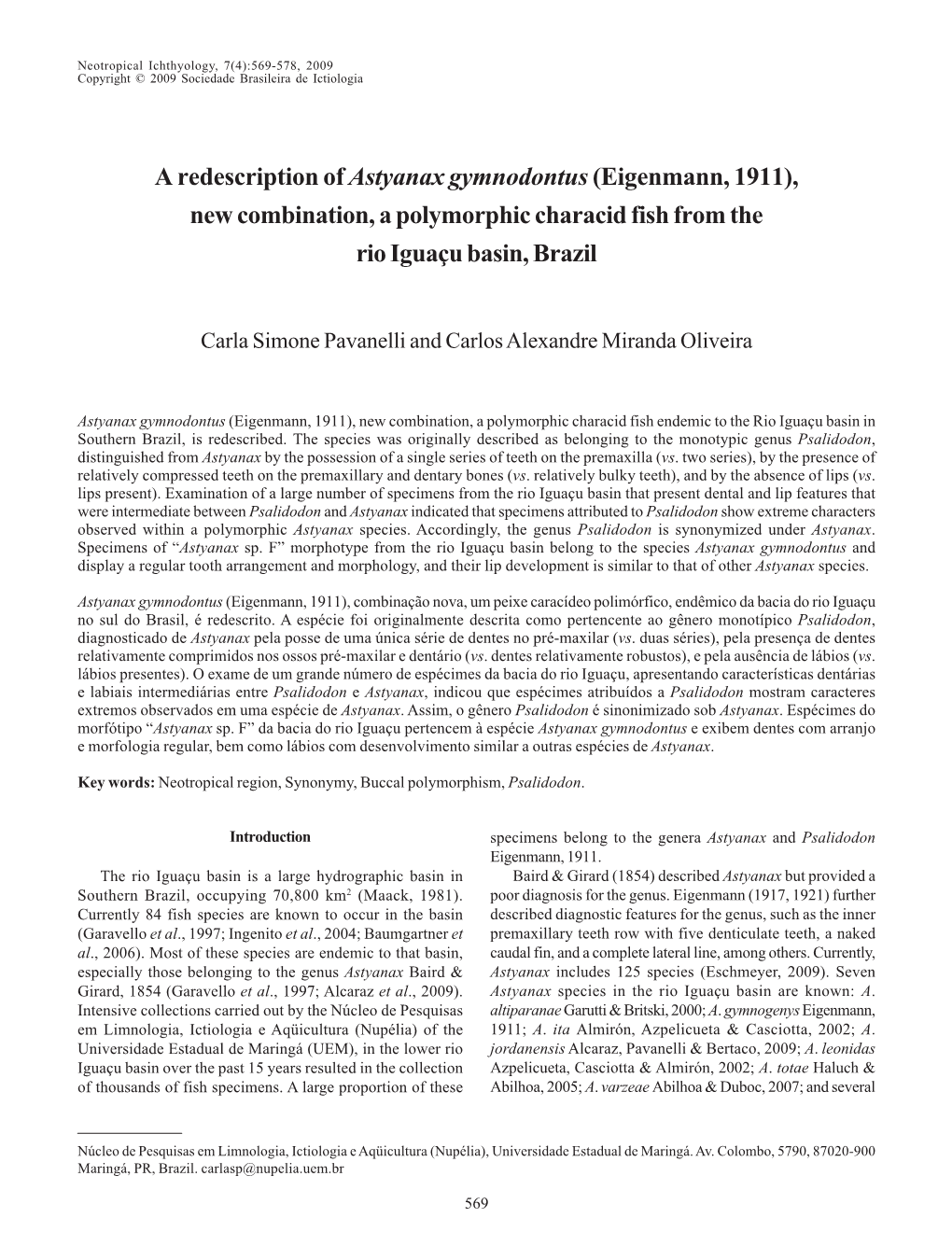 A Redescription of Astyanax Gymnodontus(Eigenmann, 1911)