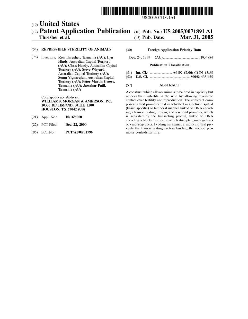 (12) Patent Application Publication (10) Pub. No.: US 2005/0071891A1 Thresher Et Al