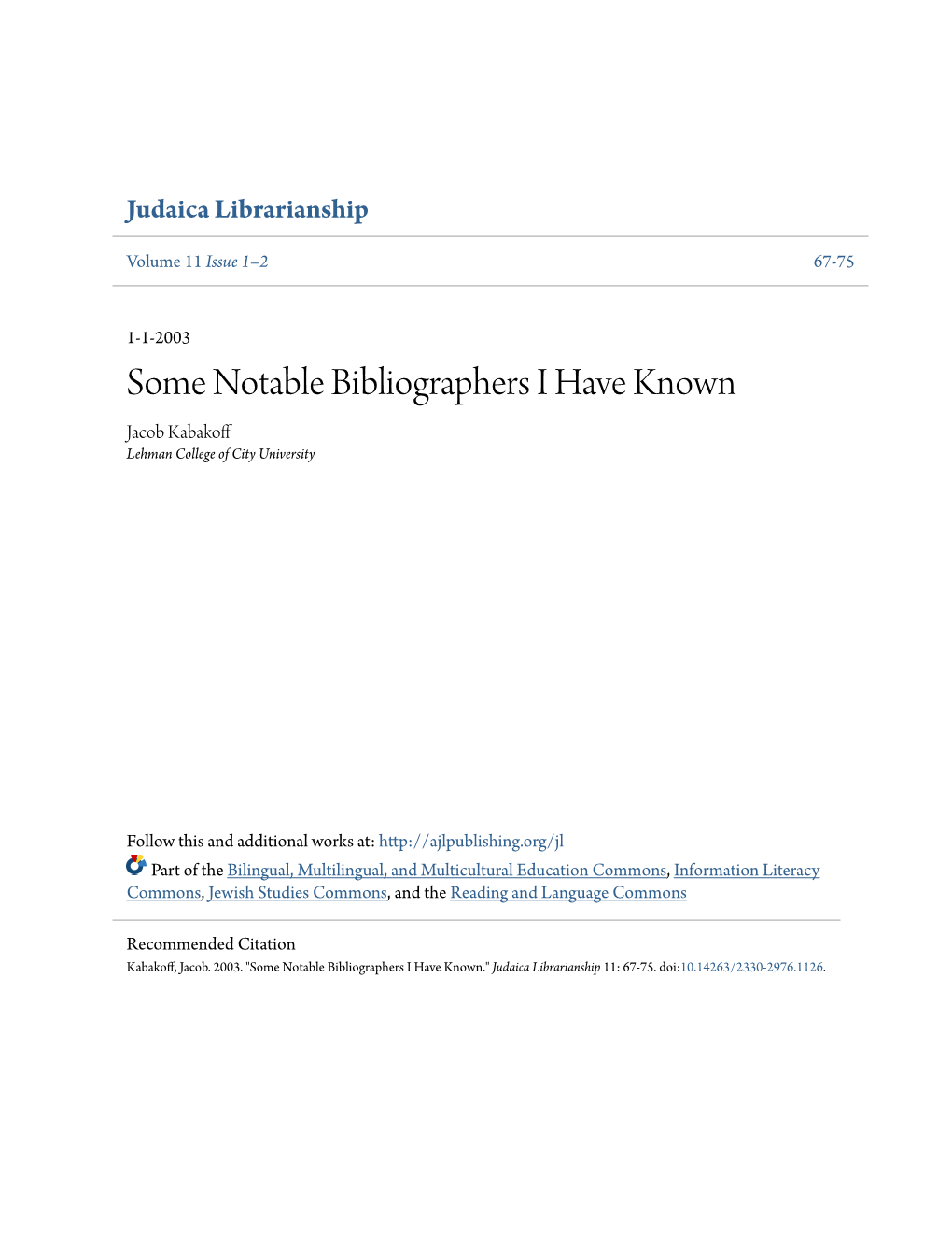 Some Notable Bibliographers I Have Known Jacob Kabakoff Lehman College of City University