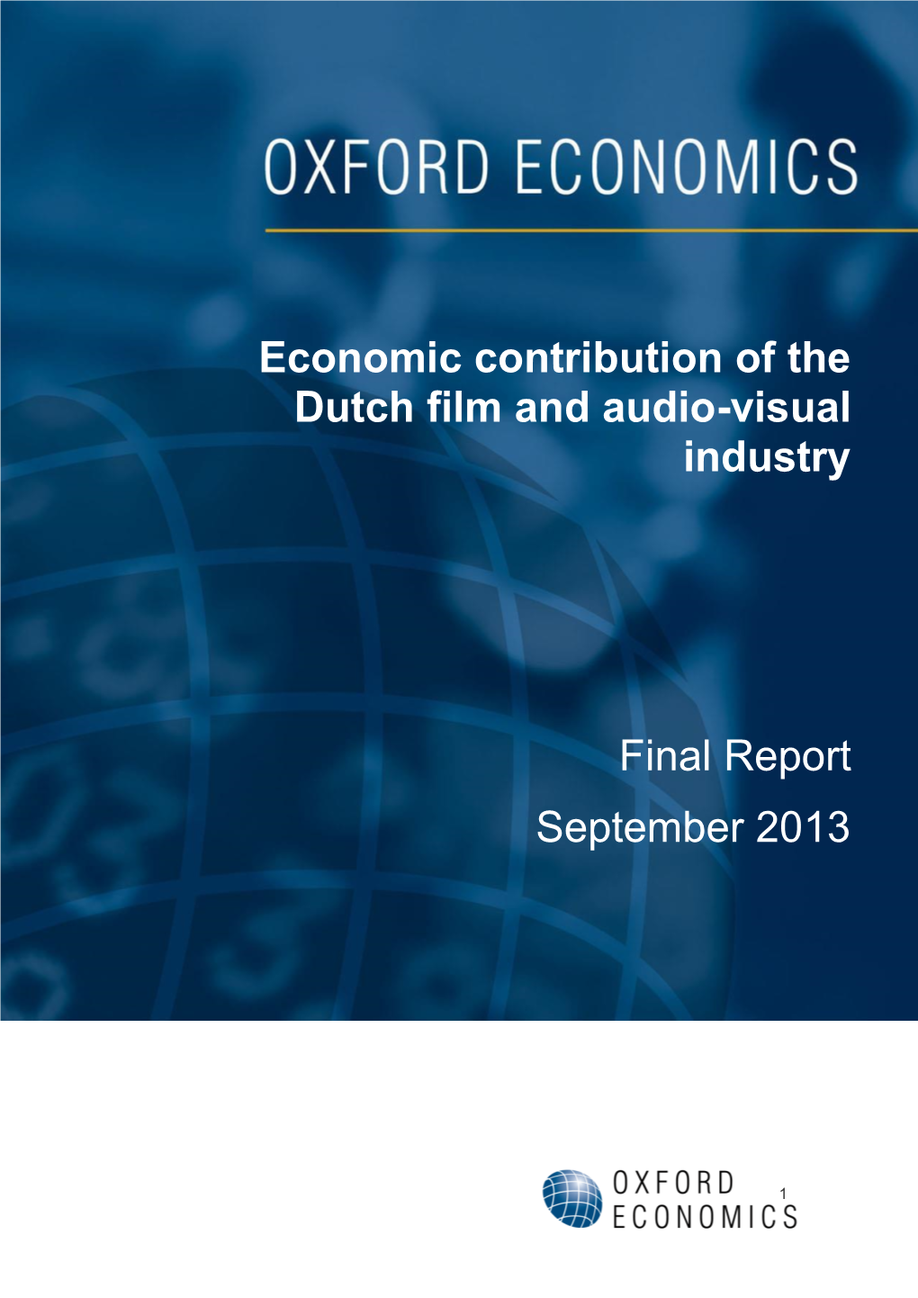 Economic Contribution of the Dutch Film and Audio-Visual Industry Final