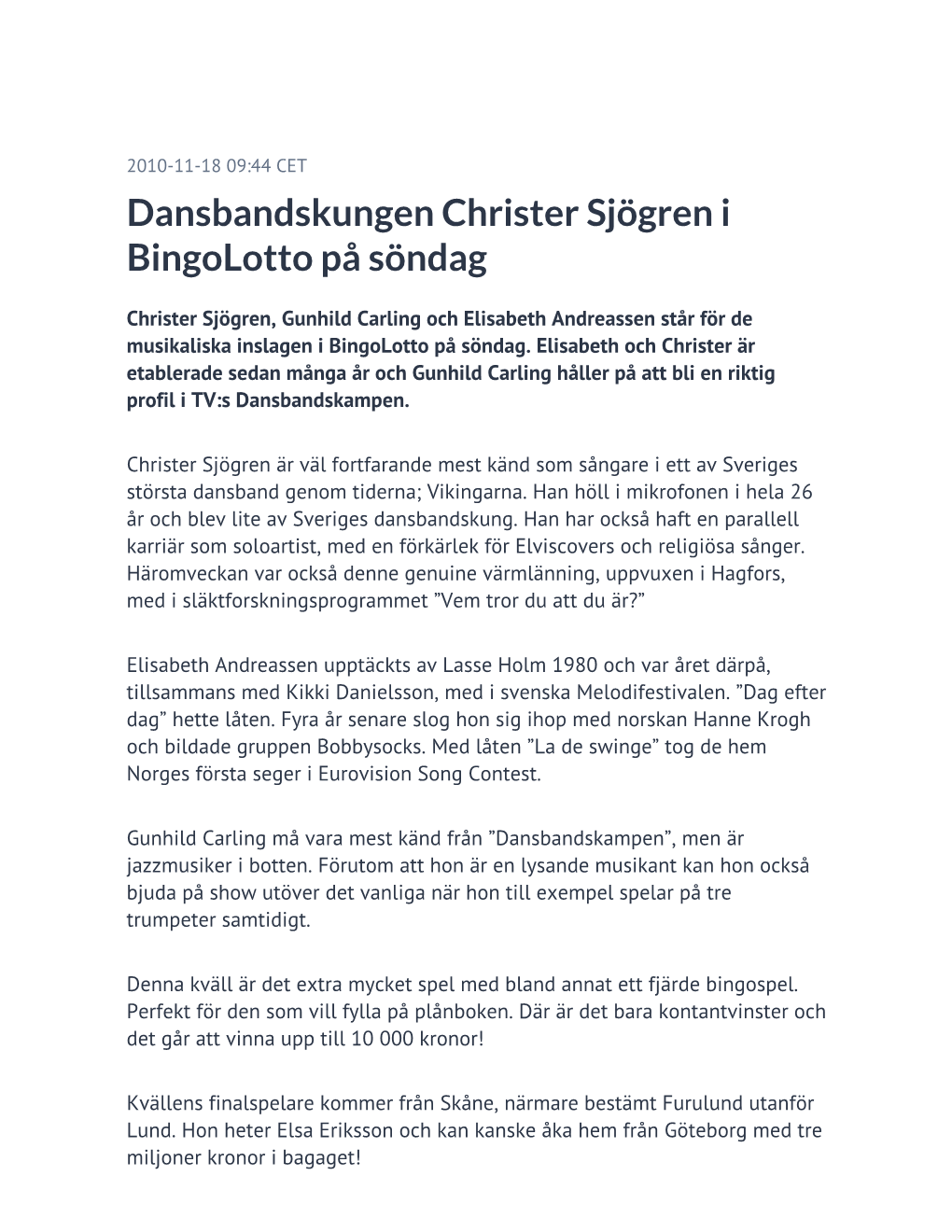 Dansbandskungen Christer Sjögren I Bingolotto På Söndag