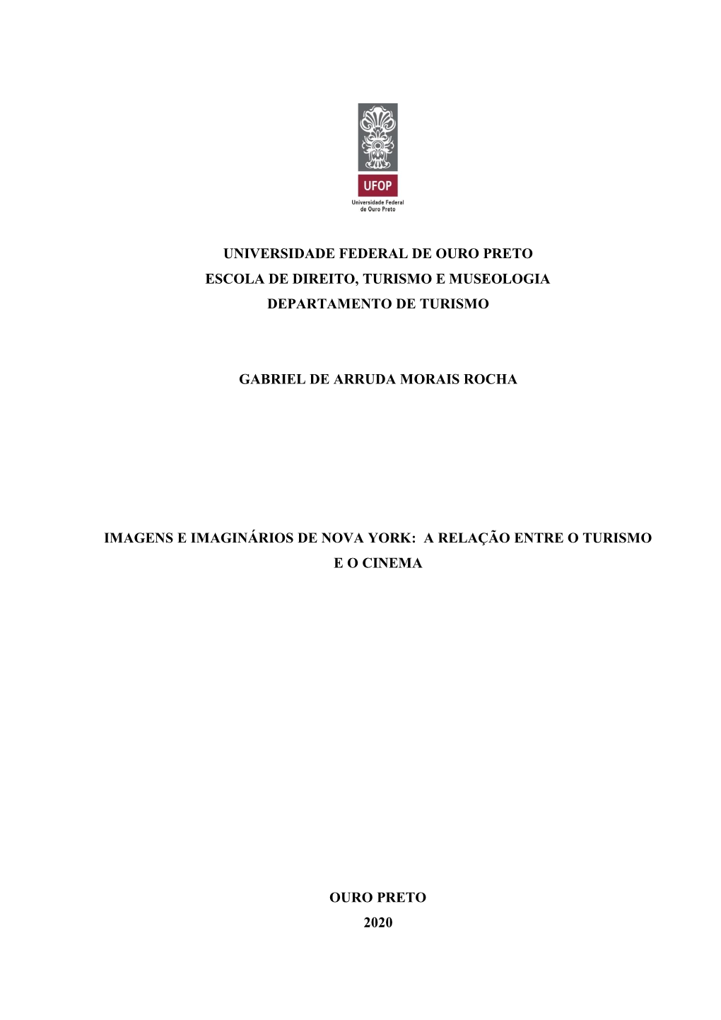 Universidade Federal De Ouro Preto Escola De Direito, Turismo E Museologia Departamento De Turismo