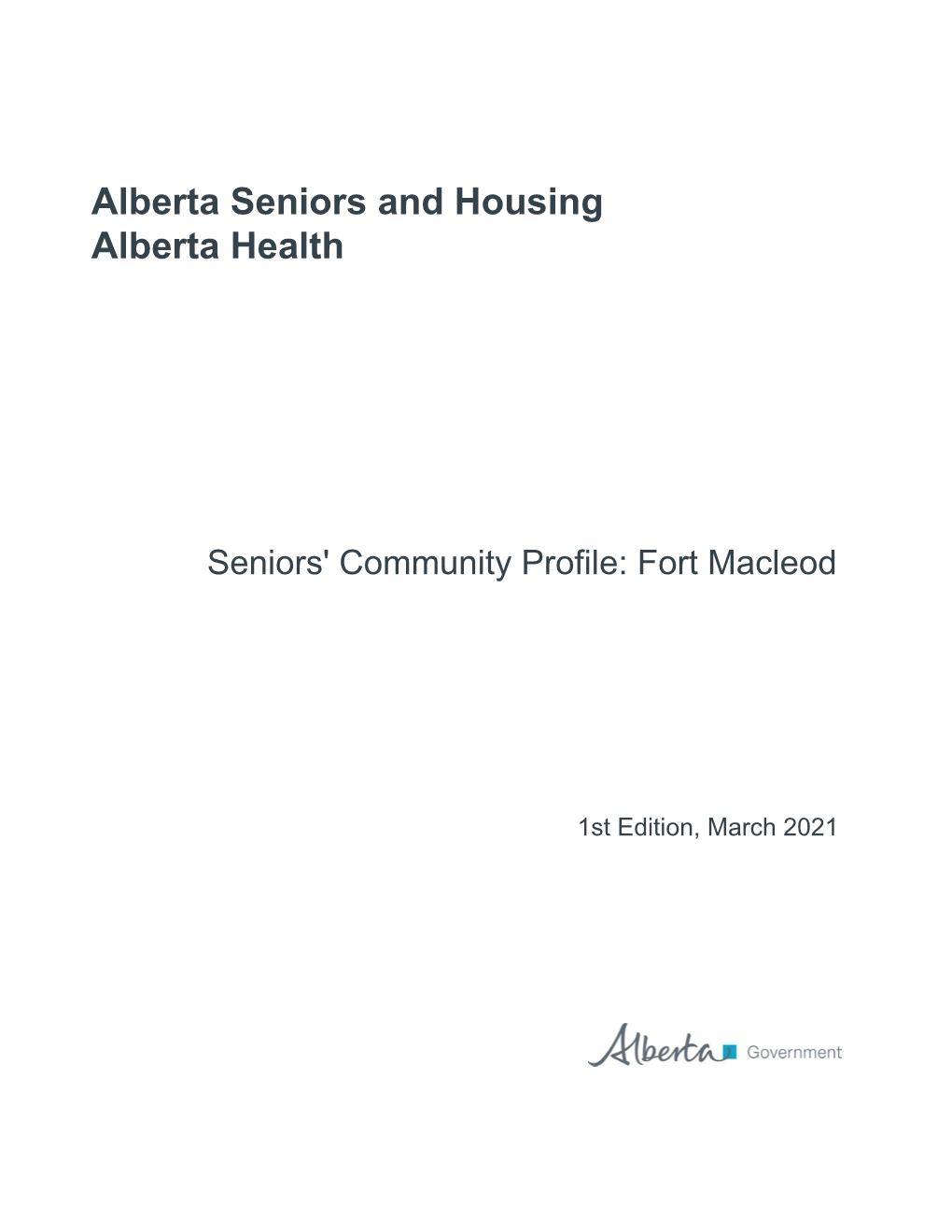 Seniors' Community Profile: Fort Macleod