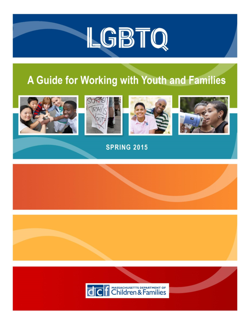 LGBTQ: a Guide for Working with Youth and Families