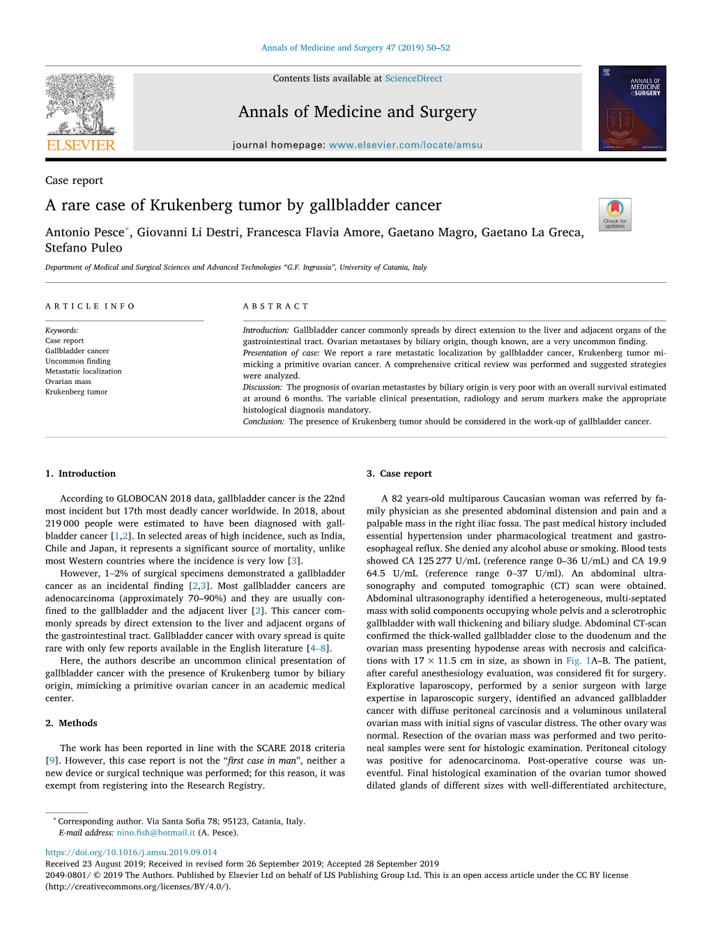 A Rare Case of Krukenberg Tumor by Gallbladder Cancer T ∗ Antonio Pesce , Giovanni Li Destri, Francesca Flavia Amore, Gaetano Magro, Gaetano La Greca, Stefano Puleo