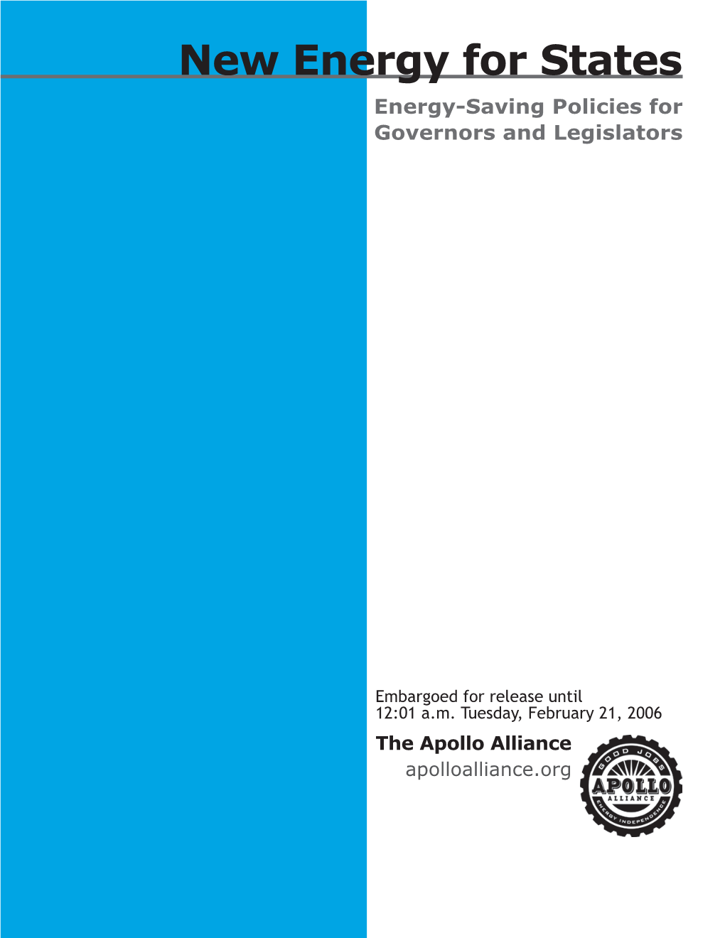 New Energy for States Energy-Saving Policies for Governors and Legislators